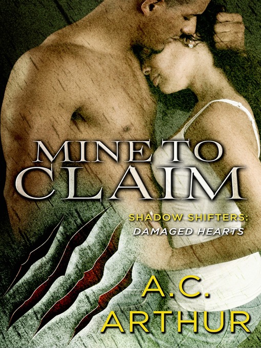 Title details for Mine to Claim by A.C. Arthur - Wait list